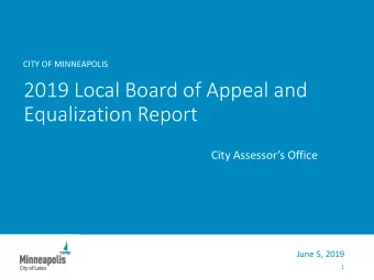 2019 Local Board of Appeal and  Equalization Report  City Assessors Office  June 5, 2019  1
