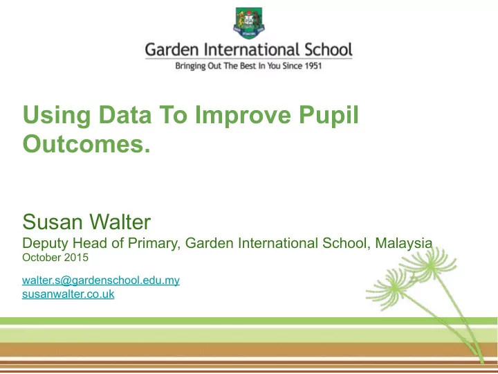 using data to improve pupil outcomes