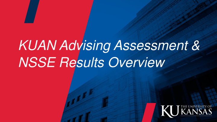 kuan advising assessment nsse results overview national