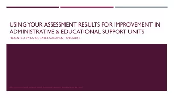 USING YOUR ASSESSMENT RESULTS FOR IMPROVEMENT IN  ADMINISTRATIVE &amp; EDUCATIONAL SUPPORT UNITS