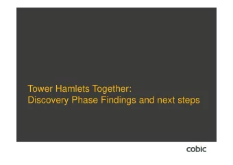Tower Hamlets Together:  Discovery Phase Findings and next steps  Tower Hamlets Vanguard Outcomes