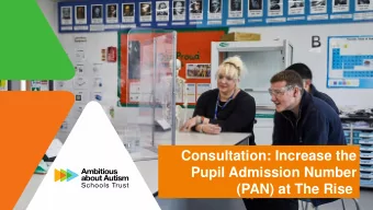 (PAN) at The Rise  Introduction  Set up five years ago by the Ambitious about Autism Schools Trust,