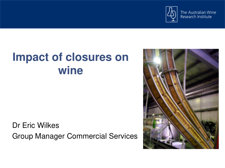 impact of closures on wine