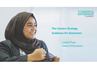 The Careers Strategy  Guidance for Governors  Lesley Thain  Head of Education  Agenda  Welcome