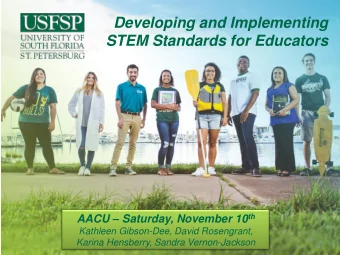 STEM Standards for Educators AACU  Saturday, November 10 th  Kathleen Gibson-Dee, David