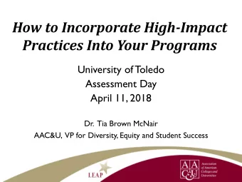 How to Incorporate High-Impact  Practices Into Your Programs  University of T  oledo  Assessment