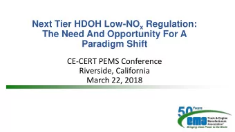 Next Tier HDOH Low-NO x Regulation:  The Need And Opportunity For A  Paradigm Shift  CE-CERT PEMS