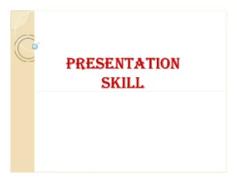Presentation  Presentation  skill  skill  skill  skill  Presentation  Presentation skill  skill
