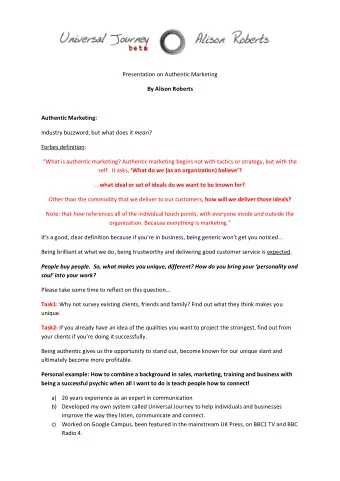 Presentation on Authentic Marketing  By Alison Roberts  Authentic Marketing: Industry buzzword, but