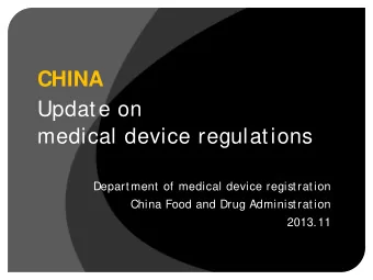 Update on  medical device regulations  Department of medical device registration  China Food and