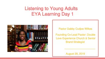 Listening to Young Adults  Listening to Young Adults  EYA Learning Day 1  EYA Learning Day 1