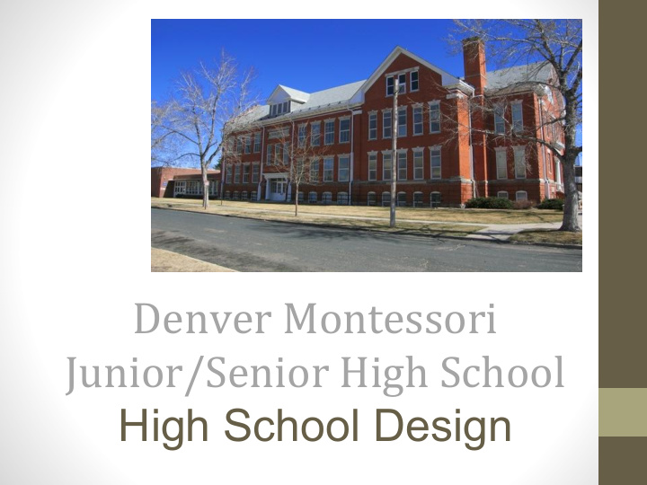 denver montessori junior senior high school high school