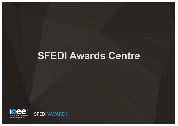 sfedi awards centre about us