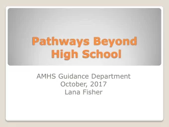 High School  AMHS Guidance Department  October, 2017  Lana Fisher Ontario Secondary School Diploma
