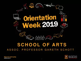 SCHOOL OF ARTS  A S S O C .  P R O F E S S O R  G A R E T H  S C H O T T  1  2  H E A D  O F  S C H