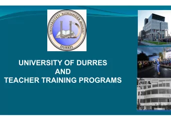 UNIVERSITY OF DURRES  AND TEACHER TRAINING PROGRAMS  About Durres  The city was founded as Epidamno