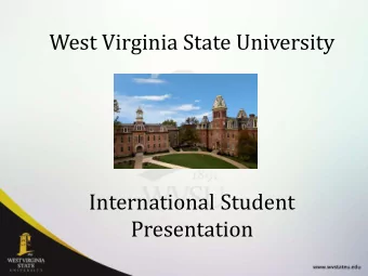 West Virginia State University  International Student  Presentation  Highlights  Prestigious,