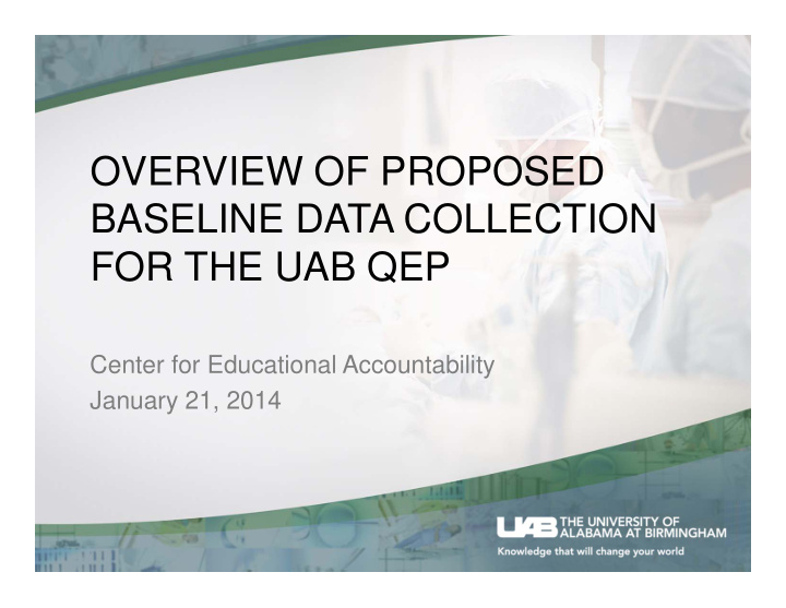 overview of proposed baseline data collection for the uab
