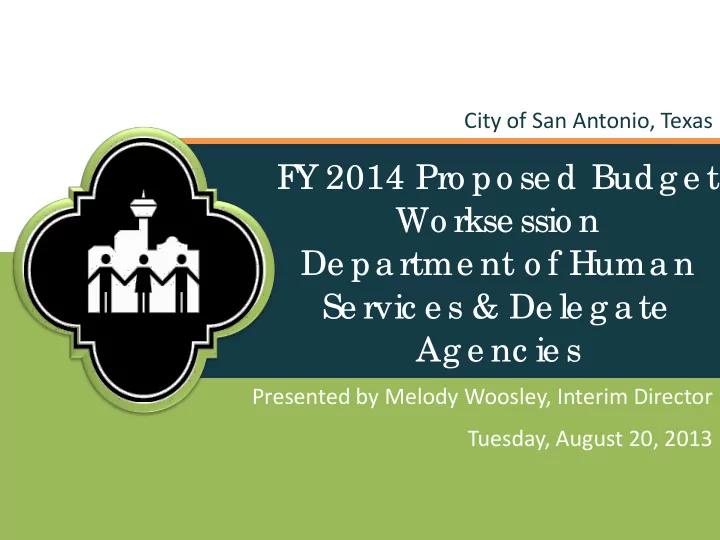 f y 2014 pro po se d budg e t wo rkse ssio n de pa rtme