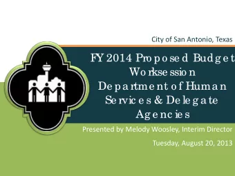 F  Y 2014 Pro po se d Budg e t  Wo rkse ssio n  De pa rtme nt o f Huma n  Se rvic e s &amp; De le g