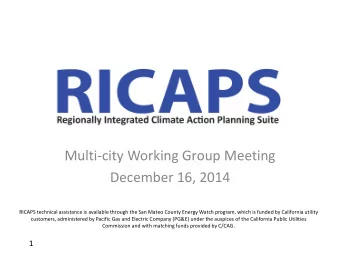 Multi-city Working Group Meeting  December 16, 2014  RICAPS technical assistance is available
