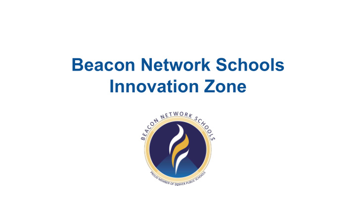 beacon network schools innovation zone forming an