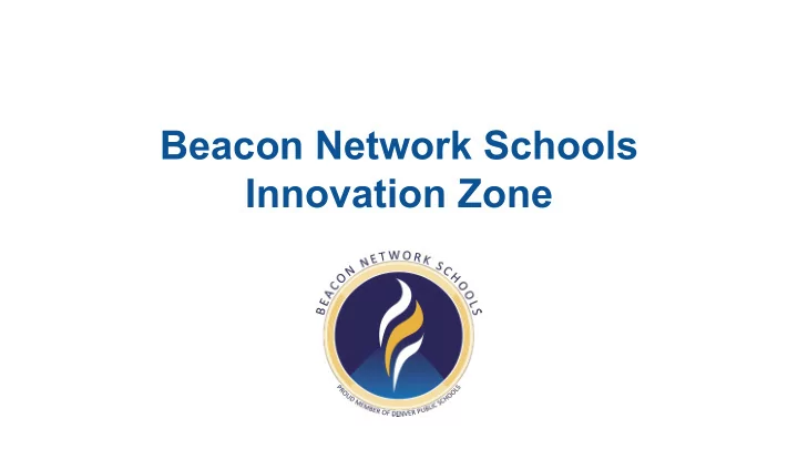 beacon network schools innovation zone forming an