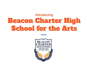 Beacon Charter High  School for the Arts  MISSION  Beacon Charter High School for the Arts