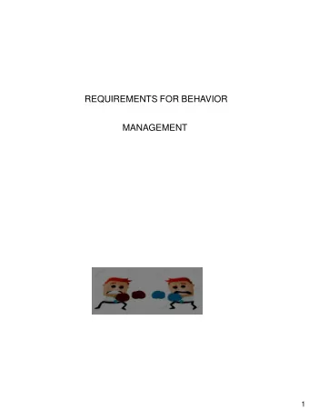 REQUIREMENTS FOR BEHAVIOR  MANAGEMENT  1  The facility must identify and evaluate behavioral