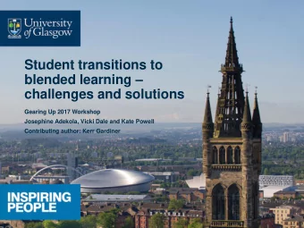 Student transitions to blended learning   challenges and solutions  Gearing Up 2017 Workshop