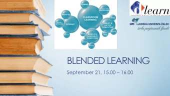 BLENDED LEARNING September 21, 15.00  16.00  WEBINAR PREVIEW  Definitions of blended learning