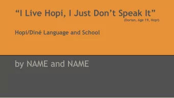 I Live Hopi, I Just Dont Speak It  (Dorian, Age 19, Hopi)  Hopi/Din Language and School