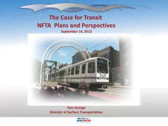 Discussion Items  August 22, 2013  Tom George  Director of Surface Transportation  The NFTA Today -