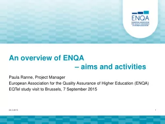 aims and activities  Paula Ranne, Project Manager  European Association for the Quality