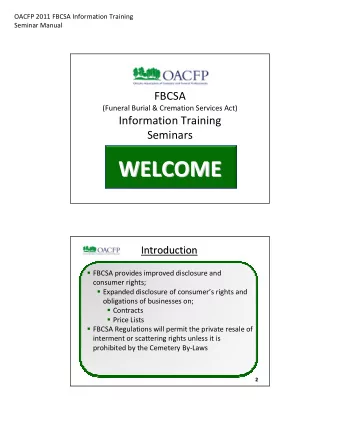 WELCOME  WELCOME  Introduction  Introduction  FBCSA provides improved disclosure and  consumer