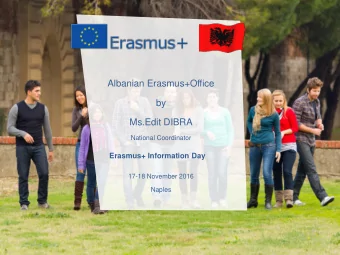 Albanian Erasmus+Office  by  Ms.Edit DIBRA  National Coordinator  Erasmus+ Information Day  17-18