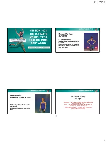 SESSION 1401  THE ULTIMATE  Maureen (Mo) Hagan  BScPT, BA PE  WORKOUT FOR  HEALTHY MIND  ACE,