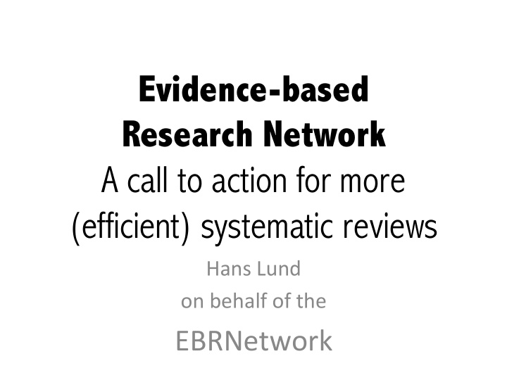 evidence based research network a call to action for more