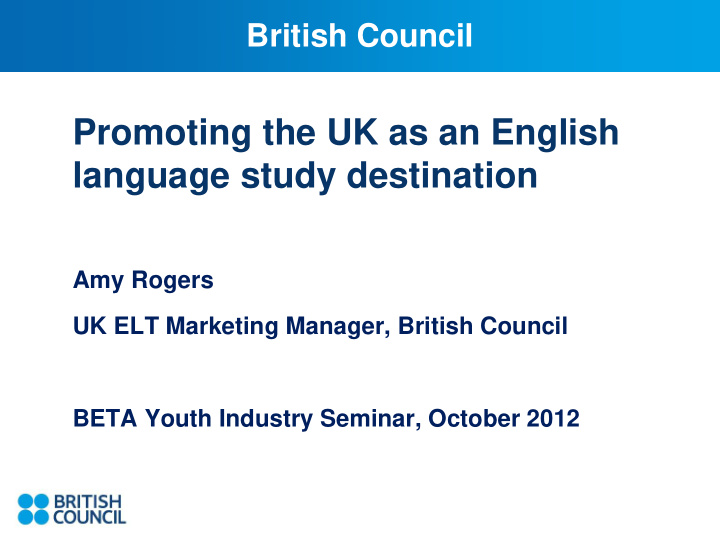 promoting the uk as an english language study destination