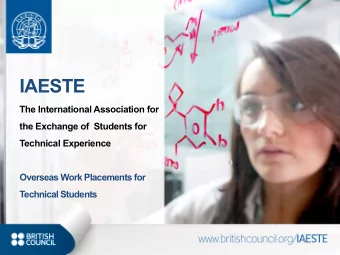 IAESTE  The International Association for  the Exchange of  Students for  Technical Experience