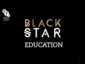 EDUC  EDUCATION  TION  1  Media in Context:  Representation and  Reception Theory in action  Black
