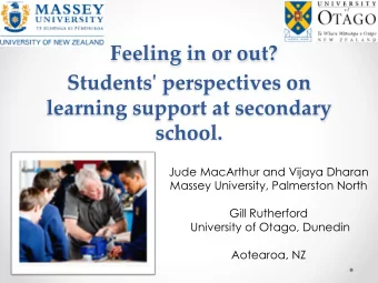 Feeling in or out?  Students' perspectives on  learning support at secondary  school.  Jude