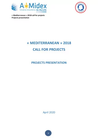 MEDITERRANEAN  2018 CALL FOR PROJECTS PROJECTS PRESENTATION  April 2020  1   Mediterranean