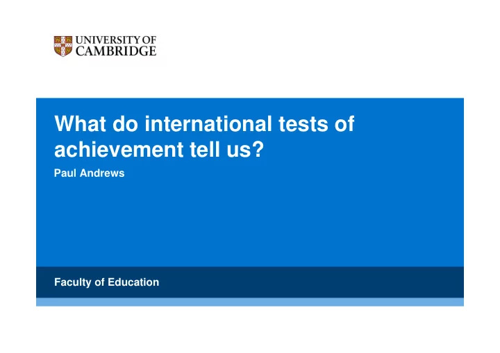 what do international tests of achievement tell us