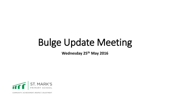 bulge update meeting