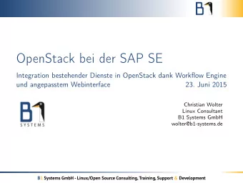 OpenStack bei der SAP SE  Integration bestehender Dienste in OpenStack dank Workflow Engine  und