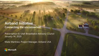 Airband Initiative  Connecting the unconnected  Presentation to Utah Broadband Advisory Council