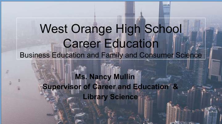 west orange high school career education