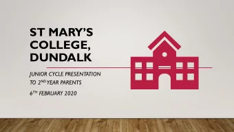 ST MARYS  COLLEGE,  DUNDALK  JUNIOR CYCLE PRESENTATION TO 2 ND YEAR PARENTS 6 TH FEBRUARY 2020