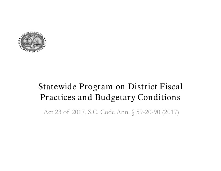 statewide program on district fiscal practices and